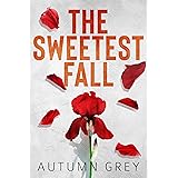 The Sweetest Fall