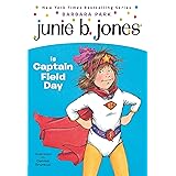 Junie B. Jones #16: Junie B. Jones Is Captain Field Day