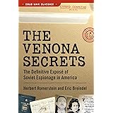 The Venona Secrets: The Definitive Exposé of Soviet Espionage in America (Cold War Classics)