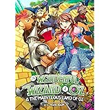 The Wonderful Wizard of Oz & The Marvelous Land of Oz (Illustrated Novel) (Illustrated Classics)