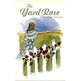 The Yard Rose
