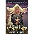 Skull's Vengeance (Curse of Clansmen and Kings Book 4)