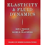 Elasticity and Fluid Dynamics (Modern Classical Physics, 3)