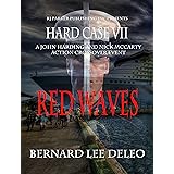 Hard Case 7: Red Waves (John Harding Series)