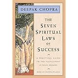 The Seven Spiritual Laws of Success: A Practical Guide to the Fulfillment of Your Dreams (English Edition)