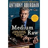 Medium Raw: A Bloody Valentine to the World of Food and the People Who Cook (P.S.) (English Edition)