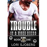 Trouble in a Tight Dress (Six Points Security Book 1)
