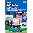 Data + Journalism: A Story-Driven Approach to Learning Data Reporting