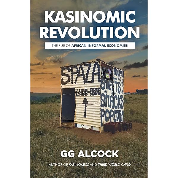 KasiNomic Revolution: The Rise of African Informal Economies eBook ...
