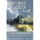 Hutchins Creek Cache (A Paige MacKenzie Mystery Book 4)