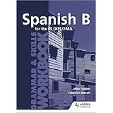 Spanish B for the IB Diploma: Grammar & Skills Workbook