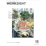 WORKSIGHT(ワークサイト) 15 スマートワークプレイスの未来