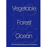 Noma 2.0: Vegetable, Forest, Ocean