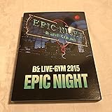 B'z LIVE-GYM 2015 -EPIC NIGHT-【LIVE DVD】