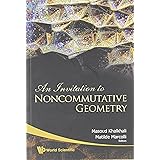 An Invitation To Noncommutative Geometry