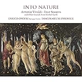 INTO NATURE -自然の中へ- ヴィヴァルディ『四季』(全曲)と母なる大地の様々な音色たち