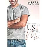 Just For Me: A Cerasino Family Novella (Cerasino Family Novellas Book 1)