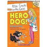 Hero Dog! (Hilde Cracks the Case)