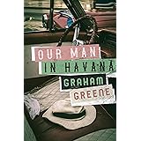 Our Man in Havana (English Edition)