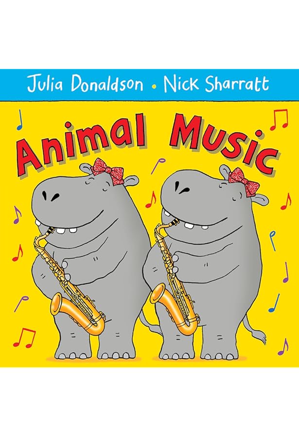 Hippo Has a Hat : Donaldson, Julia, Sharratt, Nick: Amazon.com.au
