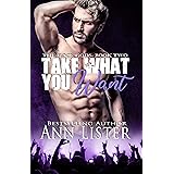 Take What You Want (The Rock Gods Book 2)
