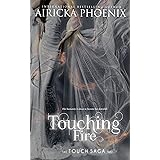 Touching Fire (Touch Saga Book 2)