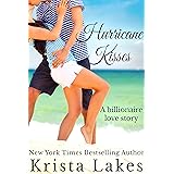 Hurricane Kisses: A Billionaire Love Story (The Kisses Series Book 5)