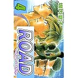 ＲＯＡＤ　４巻 ＲＯＡＤ～輝ける道～