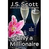 Only a Millionaire: A Sinclair Novella (The Sinclairs Book 7)