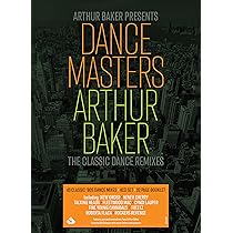 Amazon.co.jp: Arthur Baker Presents Dance Masters: Arthur Baker