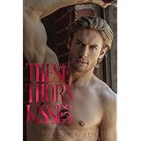 These Thorn Kisses (St. Mary's Rebels Book 3)