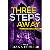 Three Steps Away: A Titus Ray Thriller (Titus Ray Thrillers Book 7)