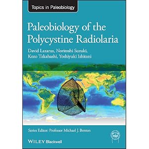 Paleobiology of the Polycystine Radiolaria (TOPA Topics in P…