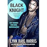 Black Knight (A Black's Bandits Novel): HOT Heroes for Hire: Mercenaries