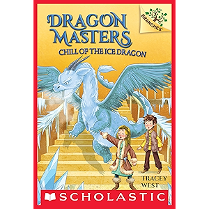 Chill of the Ice Dragon: A Branches Book (Dragon Masters #9) (English Edition)