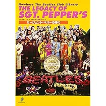 THE LEGACY OF SGT. PEPPER'S−サージェント・ペパーの時代 （Nowhere