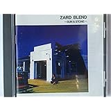 ZARD BLEND～SUN&STONE