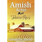 Amish Acres: Tobacco Rows