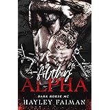 Filthy Alpha (Dark Horse MC Book 1)