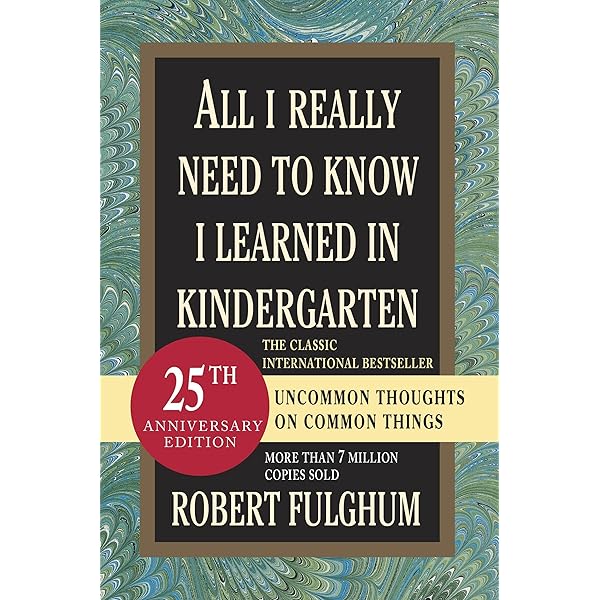 All I Really Need to Know I Learned in Kindergarten: Uncommon