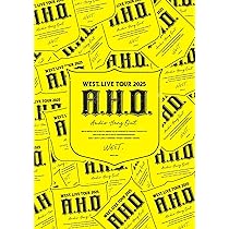 Amazon.co.jp: WEST. LIVE TOUR 2025 A.H.O. -Audio Hang Out