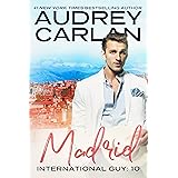 Madrid (International Guy Book 10)