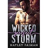Wicked Perfect Storm: A Secret Baby Romance (Devil's Hellions MC Book 4)