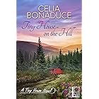 Tiny House on the Hill (A Tiny House Novel Book 1)