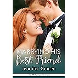 Marrying His Best Friend (The McKinnon Brothers Book 3)
