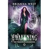 Awakening: A Sarcastic & Steamy Opposites Attract Vampire Romance (The Promiscus Guardians Book 1)
