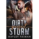 Dirty Perfect Storm: A Grumpy-Sunshine Romance (Devil's Hellions MC Book 1)