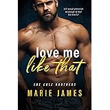 Love Me Like That (Cole Brothers Book 1)