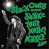 Shake Your Money Maker (live)