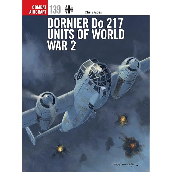 Amazon | Dornier Do 217 1941-1945 | Goss, Chris | Germany